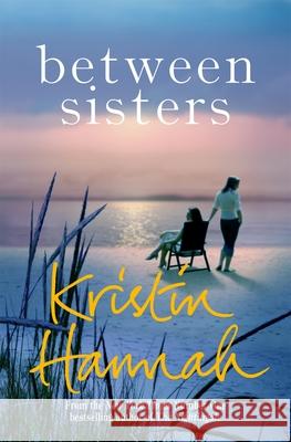 Between Sisters Hannah, Kristin 9781509835836