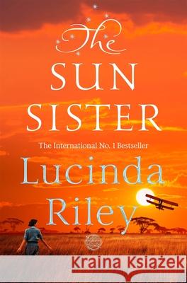 The Sun Sister Riley, Lucinda 9781509840151 Pan Macmillan