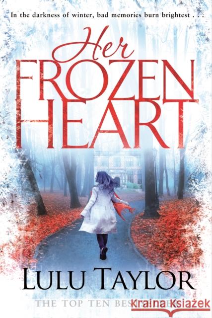 Her Frozen Heart  Taylor, Lulu 9781509840717