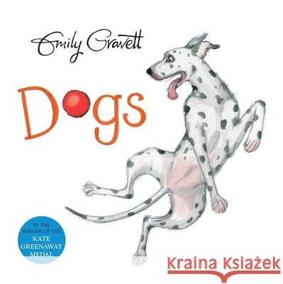 Dogs Gravett, Emily 9781509841257 Pan Macmillan