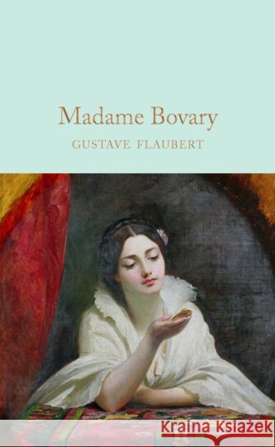 Madame Bovary Gustave Flaubert 9781509842889 Pan Macmillan