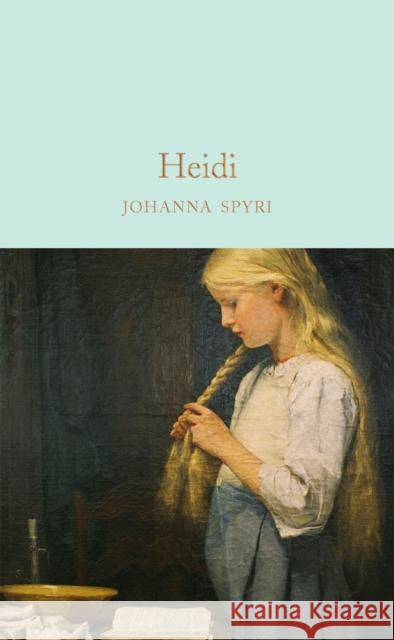 Heidi Johanna Spyri 9781509842926 Pan Macmillan