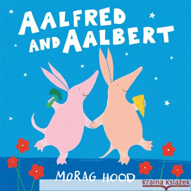 Aalfred and Aalbert Morag Hood   9781509842940 Two Hoots