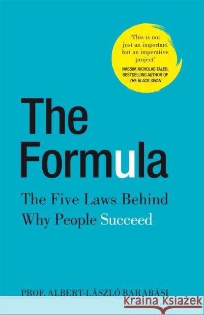 The Formula: The Five Laws Behind Why People Succeed Albert-Laszlo Barabasi 9781509843534 Pan Macmillan