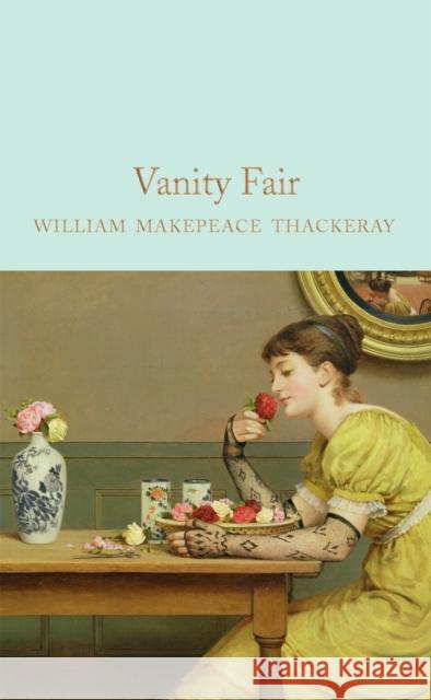 Vanity Fair William Makepeace Thackeray 9781509844395 Pan Macmillan