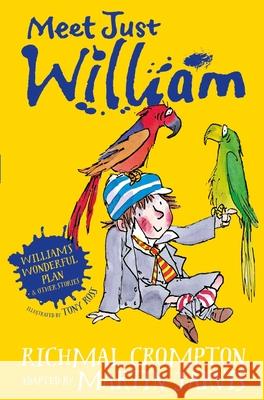 William's Wonderful Plan and Other Stories: Meet Just William Martin Jarvis 9781509844470 Pan Macmillan