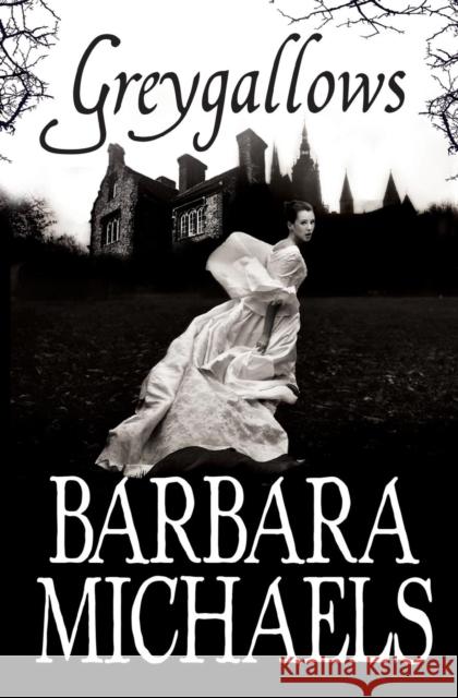 Greygallows Barbara Michaels 9781509848478