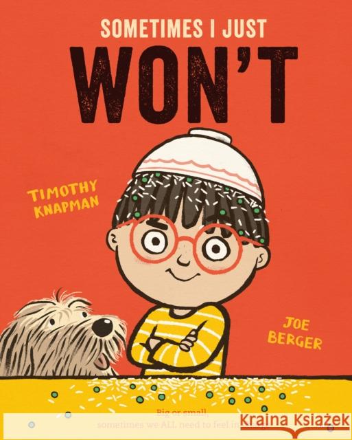 Sometimes I Just WON'T Knapman, Timothy 9781509848607 Pan Macmillan