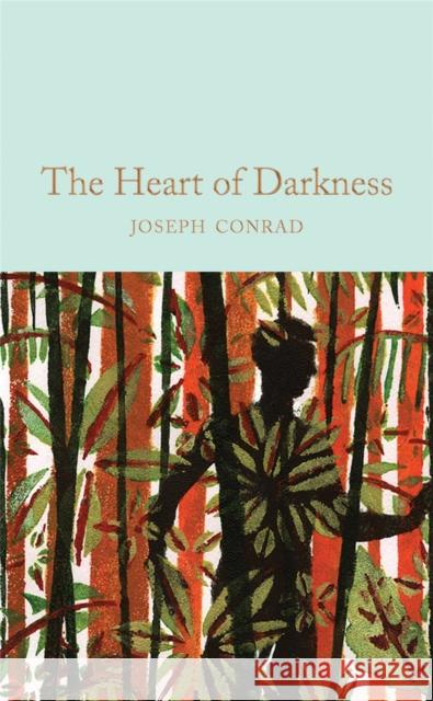Heart of Darkness & other stories Joseph Conrad 9781509850921 Pan Macmillan