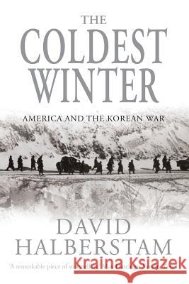 The Coldest Winter David Halberstam 9781509852116