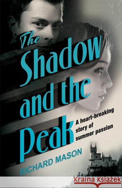 The Shadow and the Peak Richard Mason 9781509852482 Policy Press