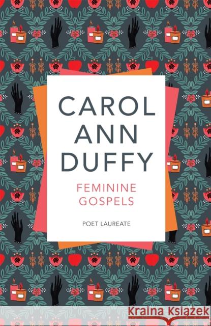 Feminine Gospels Carol Ann Duffy 9781509852918