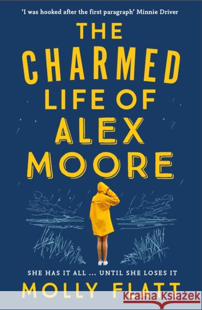 The Charmed Life of Alex Moore Molly Flatt 9781509854530