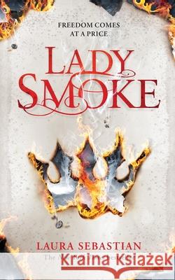 Lady Smoke Laura Sebastian   9781509855186 Pan Macmillan