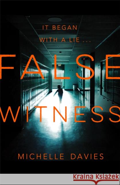 False Witness Michelle Davies 9781509856824
