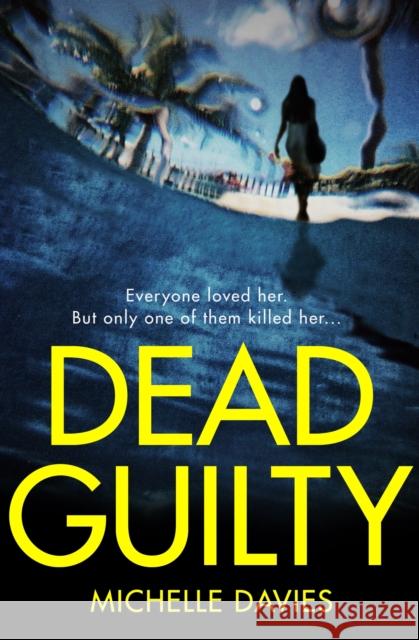 Dead Guilty Michelle Davies 9781509856879