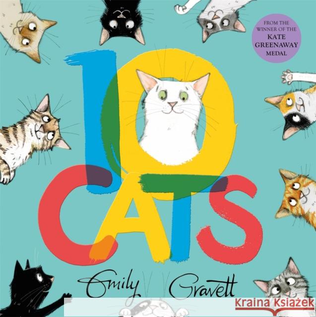 10 Cats: A chaotic colourful counting book Emily Gravett 9781509857371