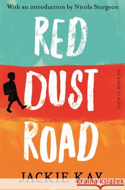 Red Dust Road: Picador Classic Kay, Jackie 9781509858392