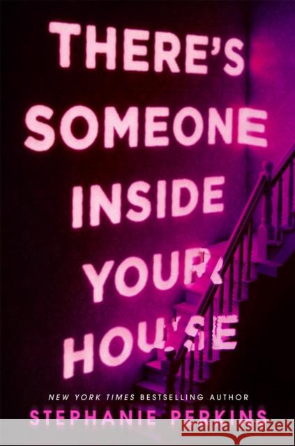 There's Someone Inside Your House: Now a Major Netflix Film Stephanie Perkins 9781509859801 Pan Macmillan
