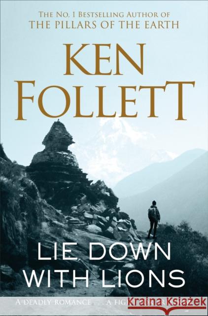 Lie Down With Lions Ken Follett 9781509862375 Pan Macmillan