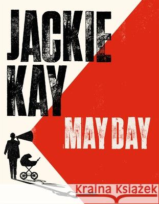 May Day Jackie Kay 9781509864836 Pan Macmillan