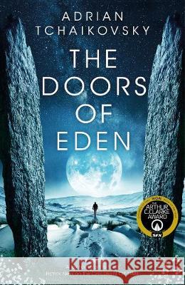 The Doors of Eden Adrian Tchaikovsky 9781509865888 Pan Macmillan