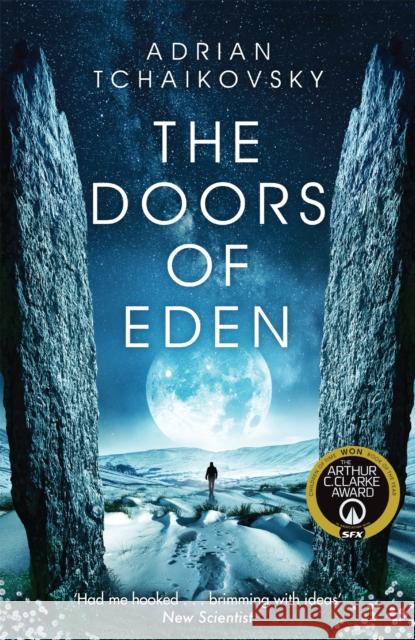 The Doors of Eden: An exhilarating voyage into extraordinary realities from a master of science fiction Adrian Tchaikovsky 9781509865888 Pan Macmillan