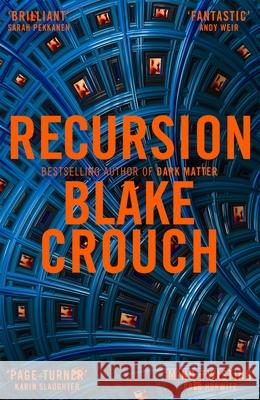 Recursion Crouch Blake 9781509866670 Pan Macmillan