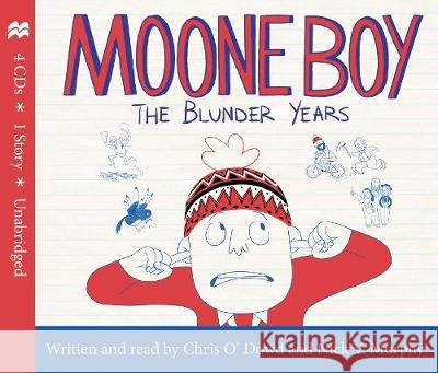 Moone Boy: The Blunder Years Chris O'Dowd (Author), Nick Vincent Murphy (Author), Chris O'Dowd (Author), Nick Vincent Murphy (Author) 9781509867646