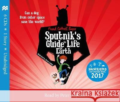 Sputnik's Guide to Life on Earth Frank Cottrell Boyce, Steven Lenton, Peter Capaldi 9781509867714 Pan Macmillan