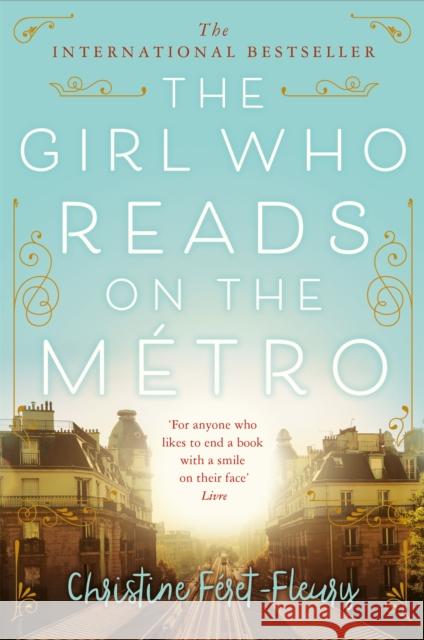 The Girl Who Reads on the Metro Féret-Fleury, Christine 9781509868353 Pan Macmillan