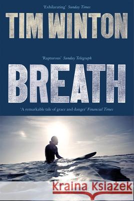 Breath Tim Winton   9781509871124 Pan Macmillan