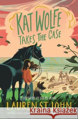 Kat Wolfe Takes the Case Lauren St John   9781509874217 Pan Macmillan