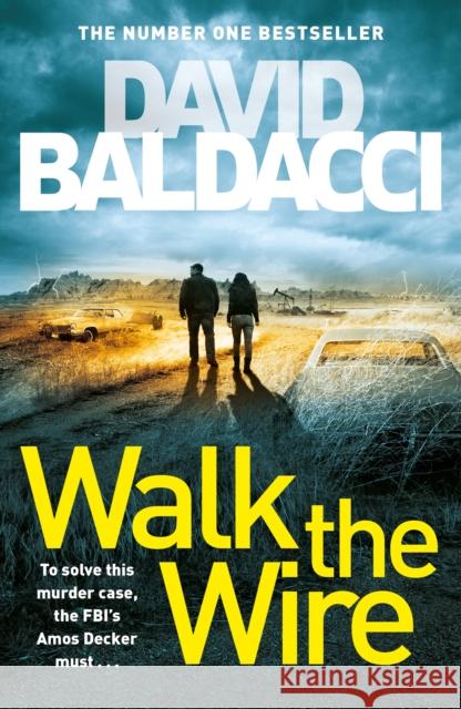 Walk the Wire Baldacci, David 9781509874521 Pan Macmillan