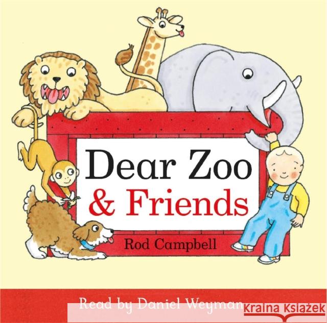 Dear Zoo and Friends Audio Rod Campbell, Daniel Weyman 9781509875672