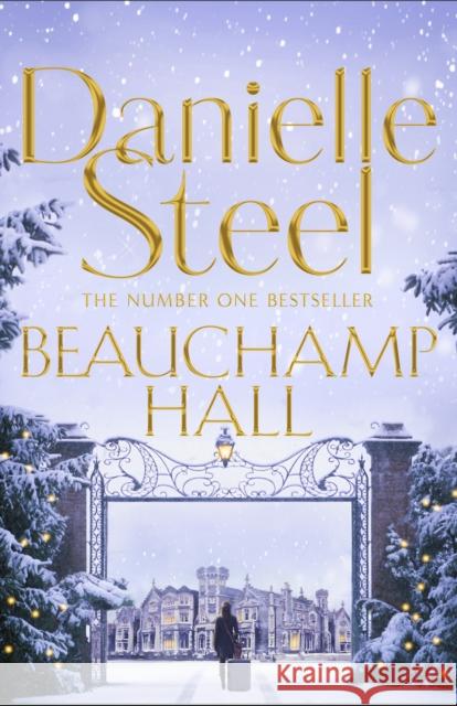 Beauchamp Hall Steel, Danielle 9781509877683 Macmillan Publishers International