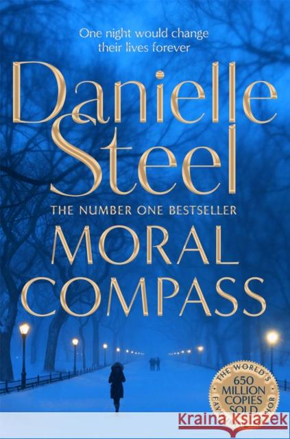 Moral Compass Danielle Steel 9781509878154 Pan Macmillan