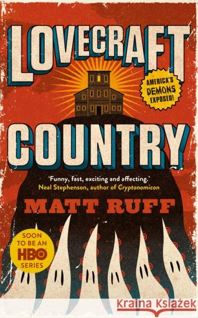 Lovecraft Country Matt Ruff   9781509883356 Pan Macmillan