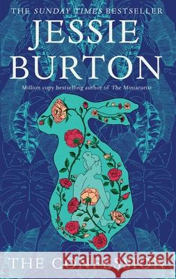 The Confession Burton, Jessie 9781509886159 Pan Macmillan