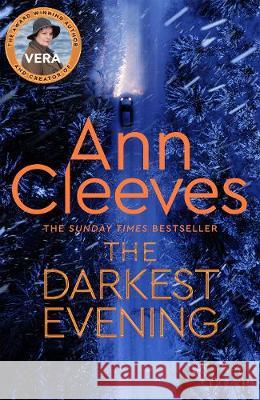 The Darkest Evening Ann Cleeves 9781509889518