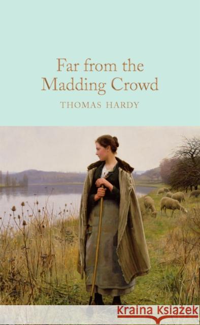 Far From the Madding Crowd Thomas Hardy 9781509890026 Pan Macmillan