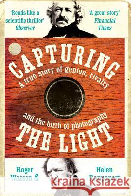 Capturing the Light Roger Watson, Helen Rappaport 9781509892037