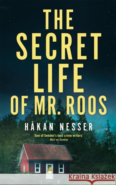 The Secret Life of Mr Roos Hakan Nesser 9781509892242 Pan Macmillan