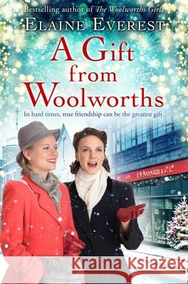 A Gift from Woolworths: A Cosy Christmas Historical Fiction Novel Elaine Everest 9781509892525 Pan Macmillan