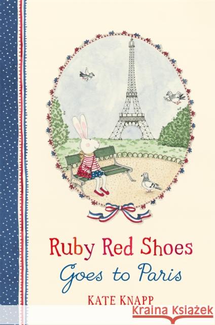 Ruby Red Shoes Goes To Paris Knapp, Kate 9781509892877