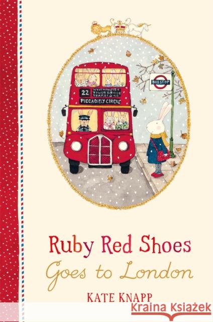 Ruby Red Shoes Goes To London Knapp, Kate 9781509892907