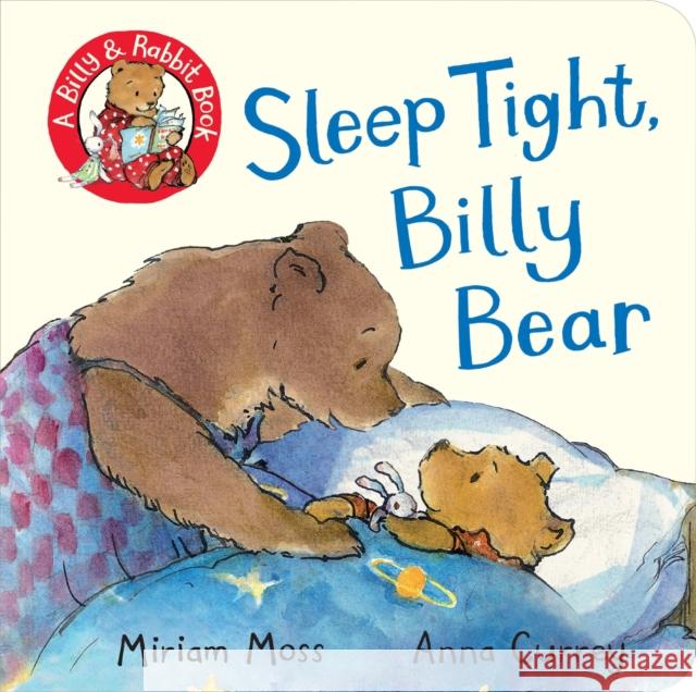 Sleep Tight, Billy Bear Miriam Moss 9781509893720