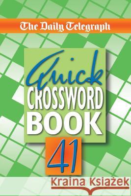 Daily Telegraph Quick Crossword Book 41 Telegraph Group Limited 9781509893904 