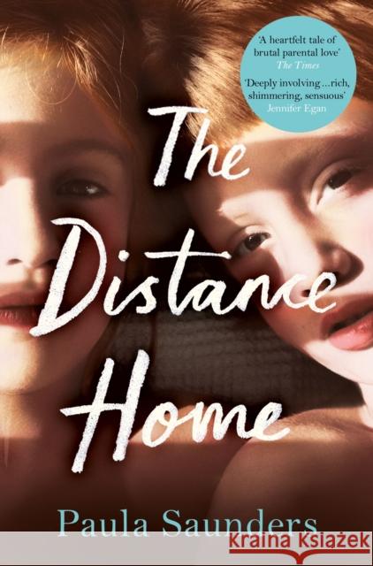 The Distance Home Saunders, Paula 9781509895342 Picador