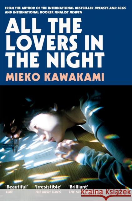 All The Lovers In The Night Mieko Kawakami 9781509898299